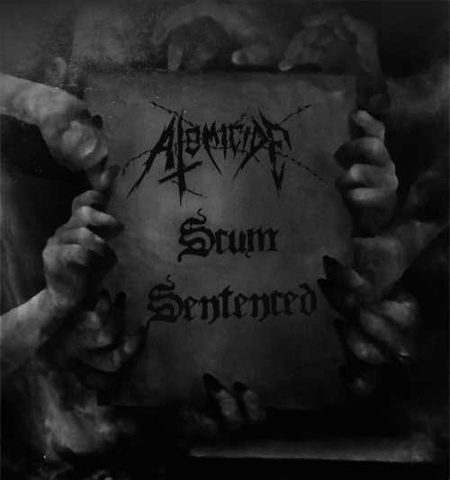 Atomicide : Scum Sentenced